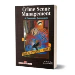 Crime Scene Management A Forensic Approach