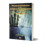 Physical Evidence in Criminal Investigation & Trials