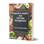 Nutrition, Health and Life Style Management