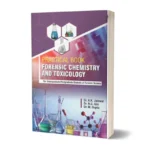 PRACTICAL BOOK FORENSIC CHEMISTRY AND TOXICOLOGY (For Undergraduate/Postgraduate Students of Forensic Science)