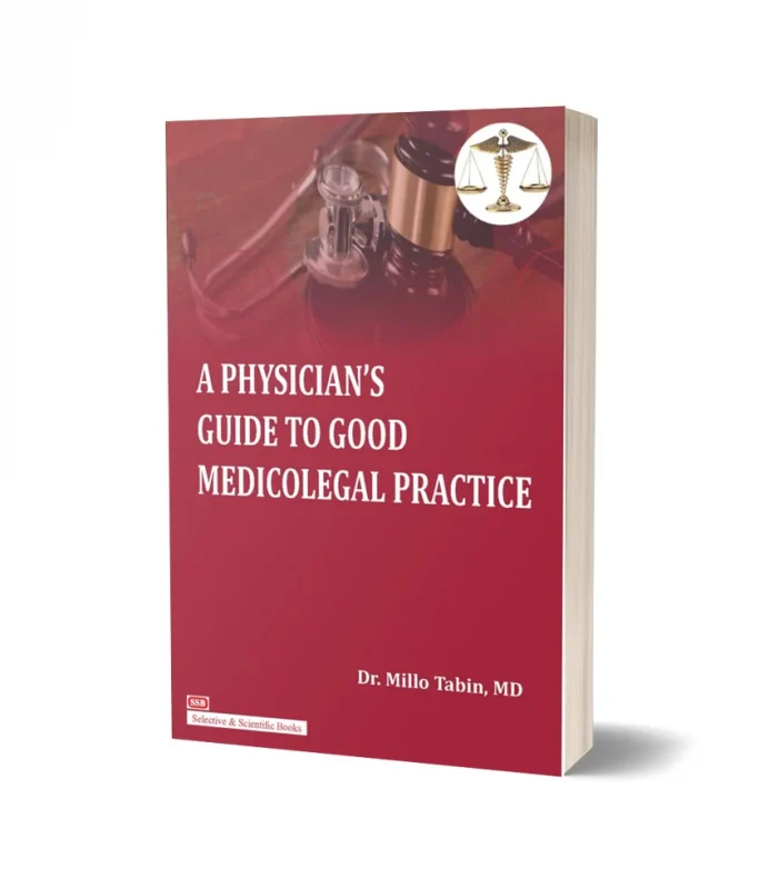 A Physician’s Guide to Good Medicolegal Practice